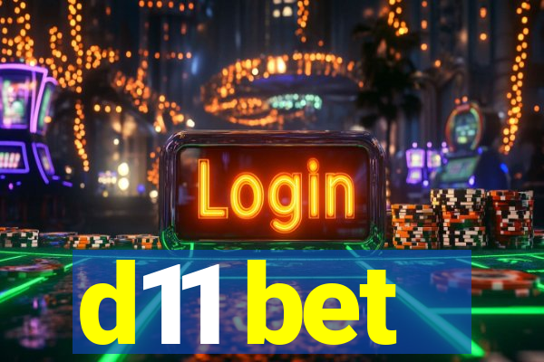 d11 bet